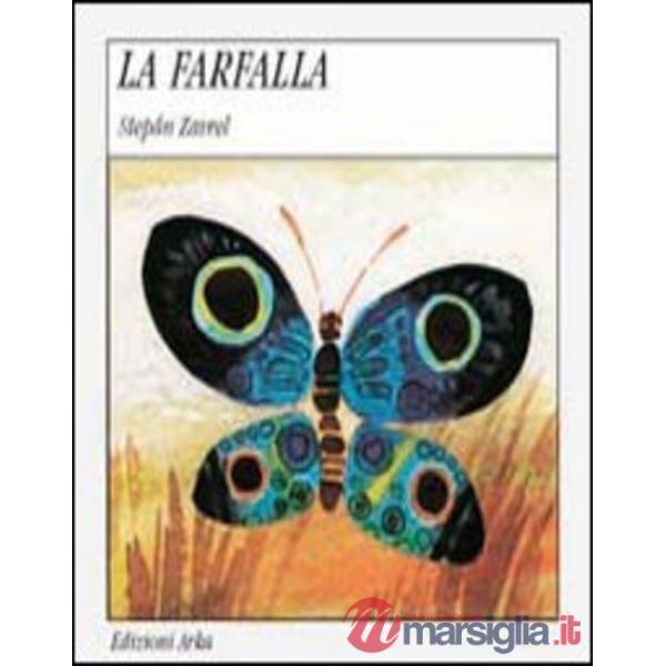 Farfalla. Ediz. illustrata (La)