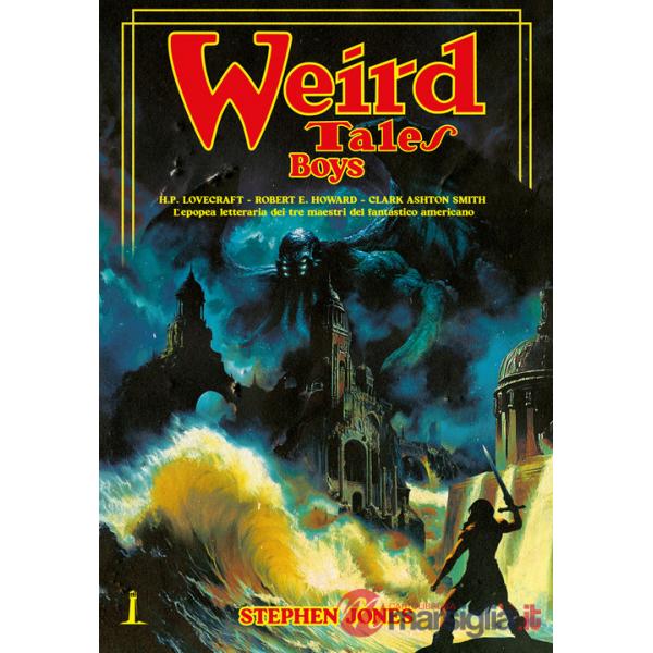 Weird tales boys. Ediz. italiana (The)