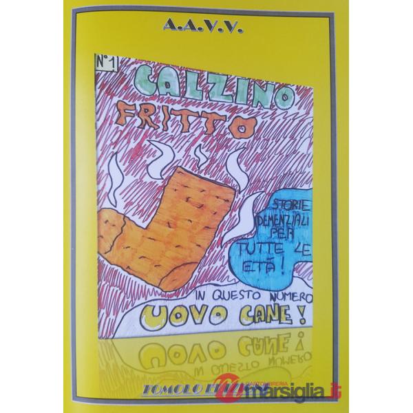 Calzino fritto. Vol. 1