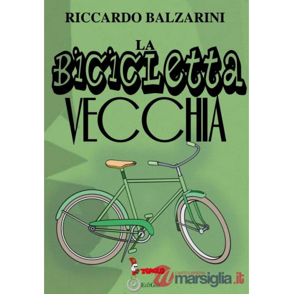 Bicicletta vecchia (La)