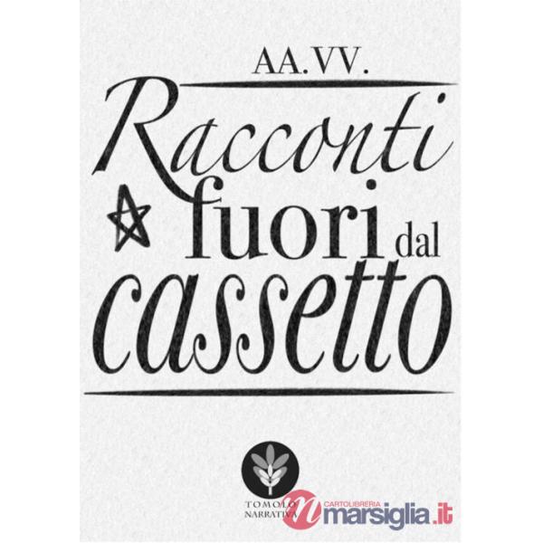 Racconti fuori dal cassetto