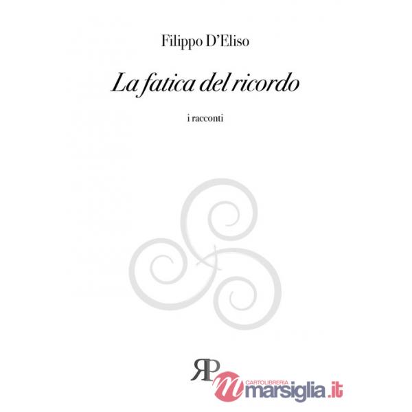 Fatica del ricordo (La)