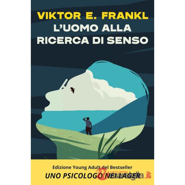 Uomo alla ricerca di senso. Uno psicologo nei lager (L')