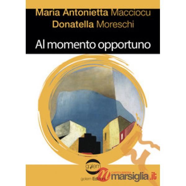 Al momento opportuno