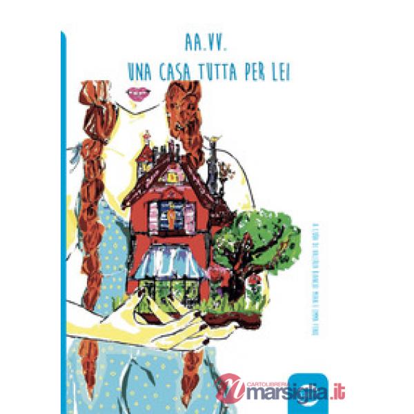 Casa tutta per lei (Una)
