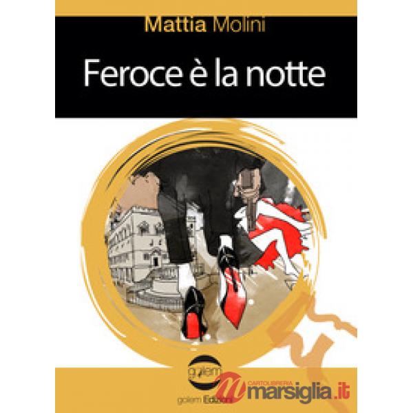 Feroce è la notte