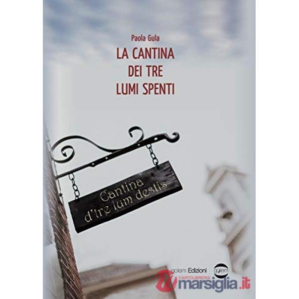 Cantina dei tre lumi spenti (La)