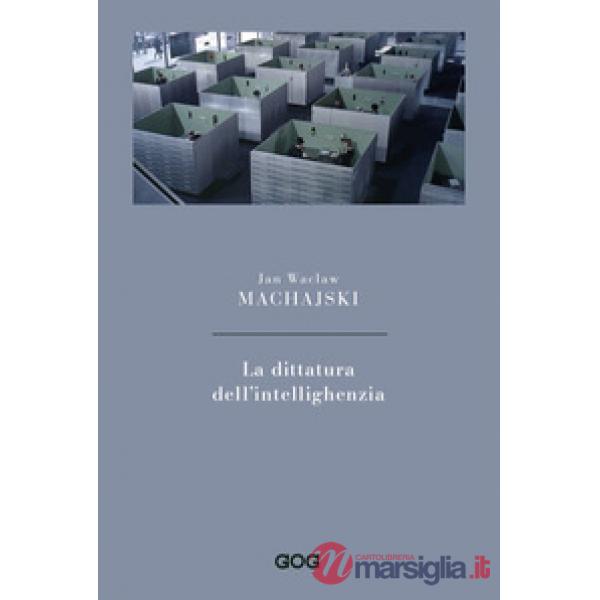 La dittatura dell'intellighenzia