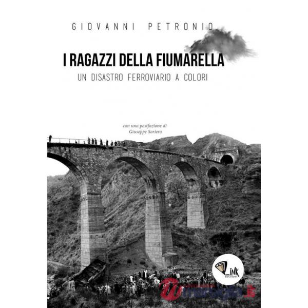Ragazzi della Fiumarella. Un disastro ferroviario a colori (I)