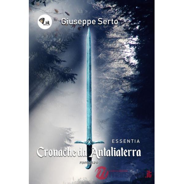 Cronache da Antaliaterra. Essentia