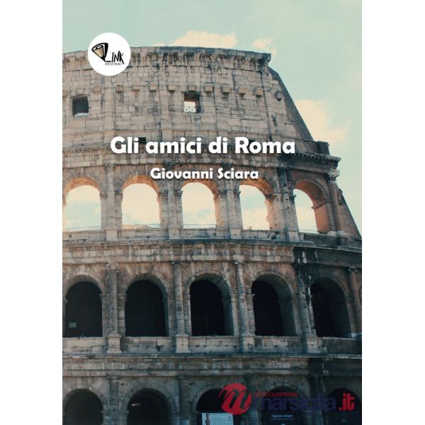 Amici di Roma (Gli)