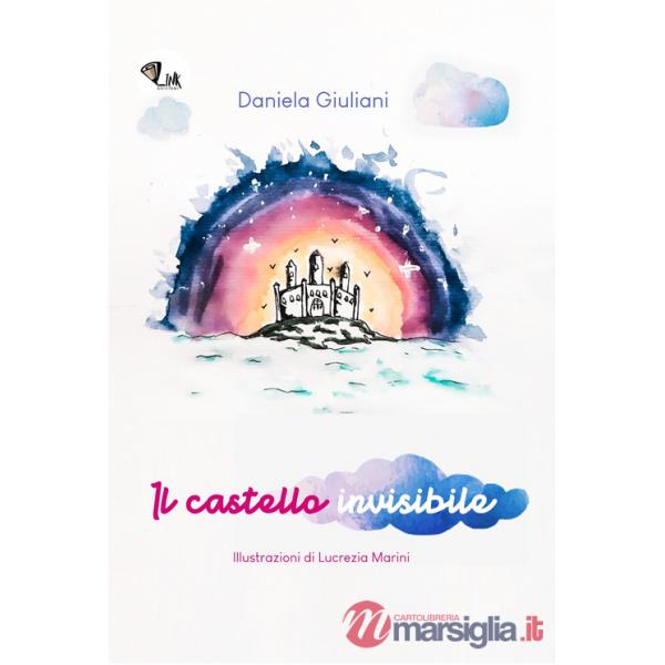 Castello invisibile. Ediz. illustrata (Il)