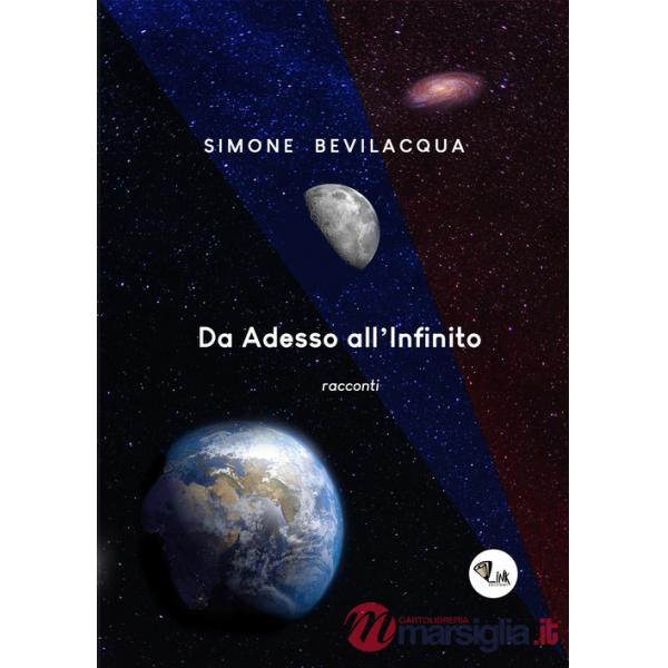 Da adesso all'infinito. Nuova ediz.