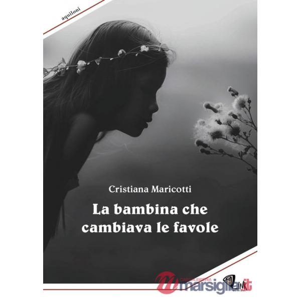 Bambina che cambiava le favole (La)