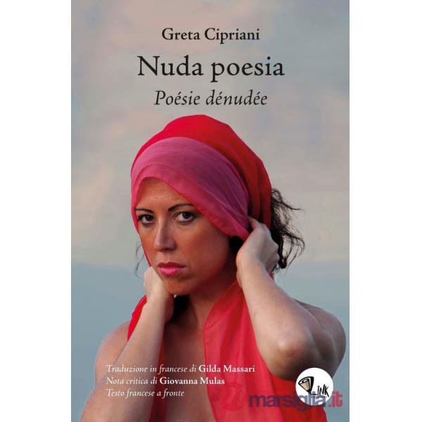 Nuda poesia-Poésie dénudée. Nuova ediz.