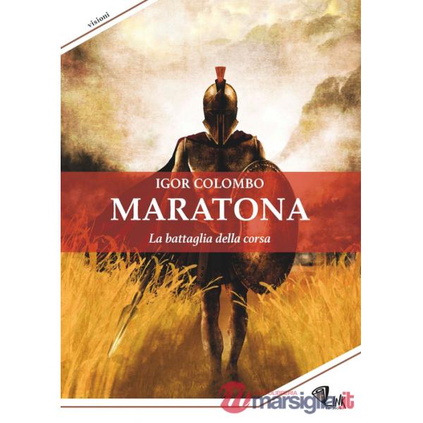 Maratona. La battaglia della corsa