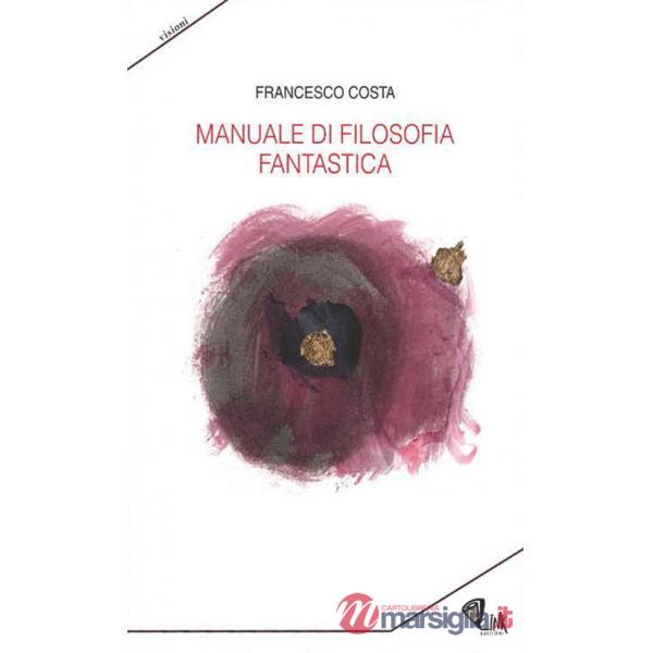 Manuale di filosofia fantastica