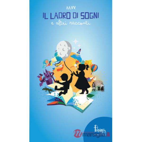 Ladro di sogni e altri racconti (Il)