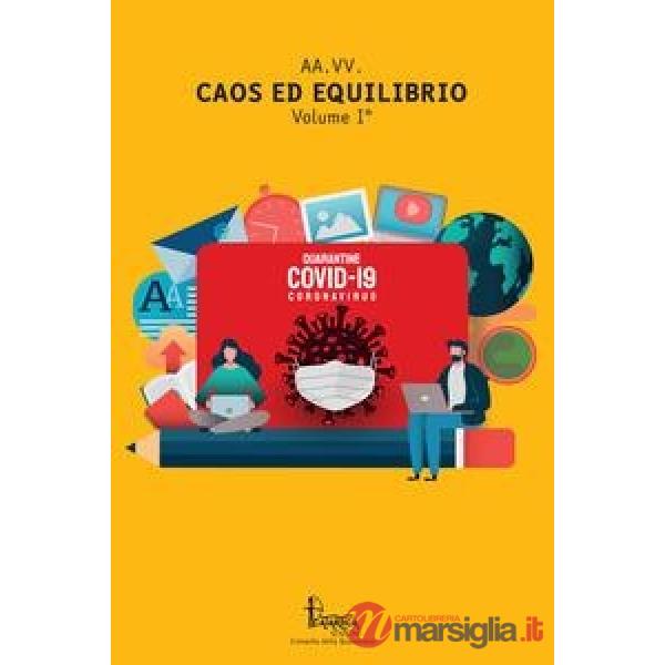 Caos ed equilibrio. Vol. 1