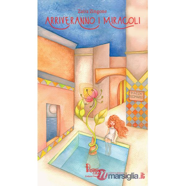 Arriveranno i miracoli