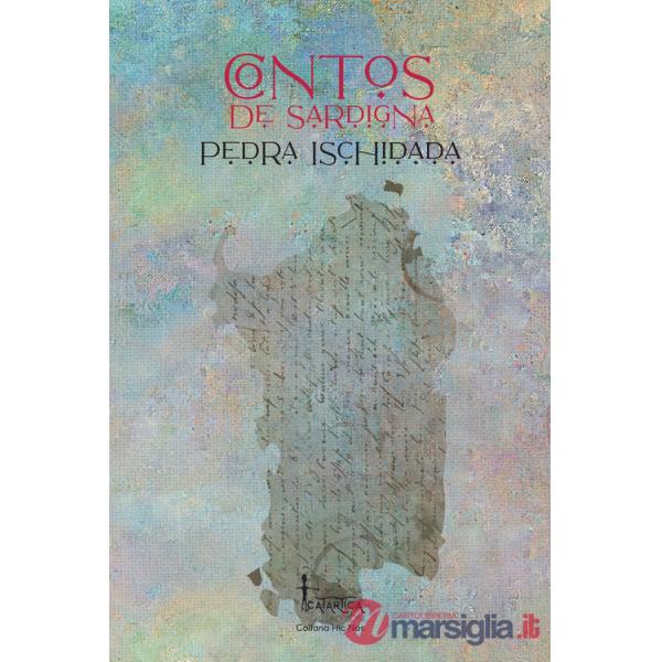 Pedra ischidada. Contos de Sardigna
