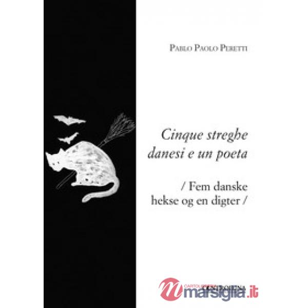 Cinque streghe danesi e un poeta-Fem danske hekse og en digter