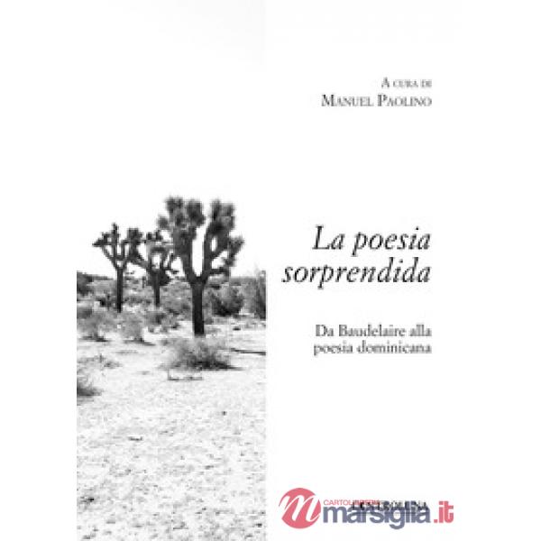 Poesia sorprendida. Da Baudelaire alla poesia dominicana (La)
