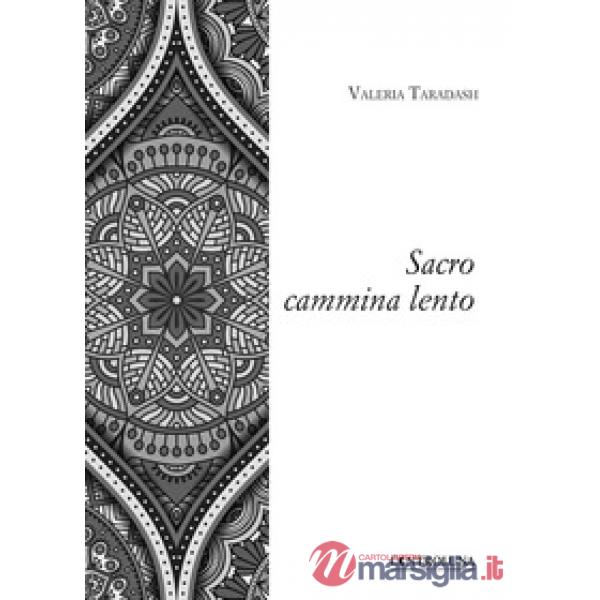 Sacro cammina lento