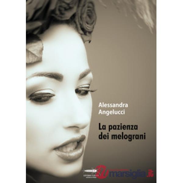 Pazienza dei melograni (La)