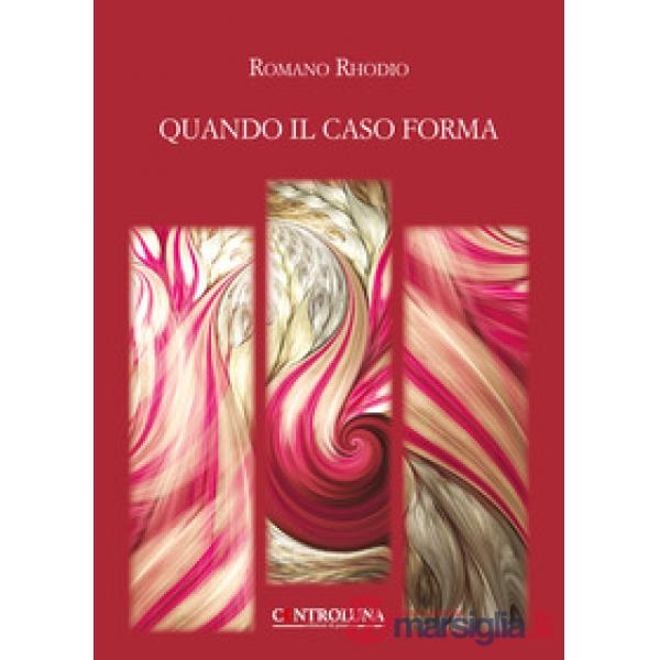 Quando il caso forma