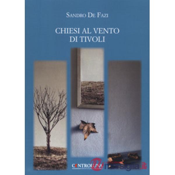 Chiesi al vento di Tivoli