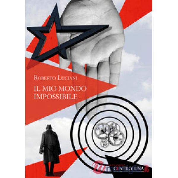 Mio mondo impossibile (Il)