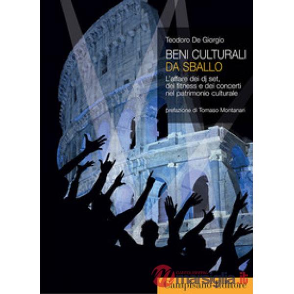Beni culturali da sballo. L'affare dei dj set, del fitness e dei concerti nel pa