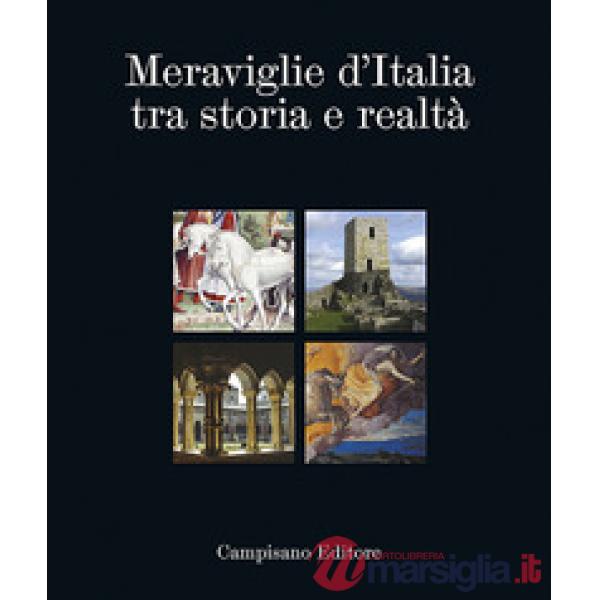 Meraviglie d'Italia tra storia e realtà. Obertenghi, Este, Malaspina, Pallavicin
