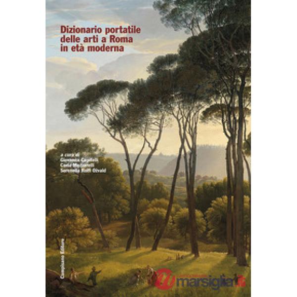 Dizionario portatile delle arti a Roma in età moderna