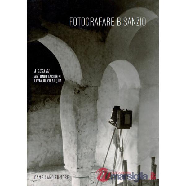 Fotografare Bisanzio. Arte bizantina e dell'Oriente mediterraneo negli archivi italiani