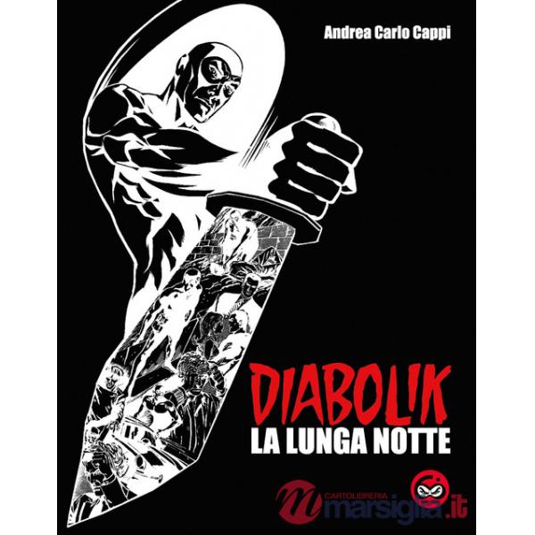Diabolik. La lunga notte. Ediz. speciale
