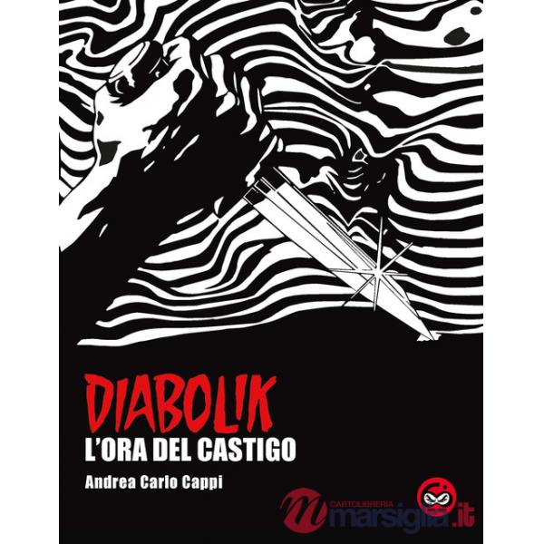 L'ora del castigo. Diabolik. Ediz. speciale