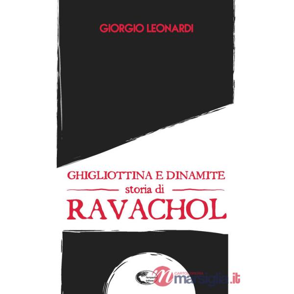 Ghigliottina e dinamite, storia di Ravachol