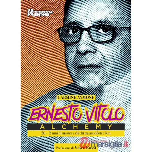 Ernesto Vitolo, Alchemy. 50 anni + 2 di musica e dischi tra aneddoti e Km