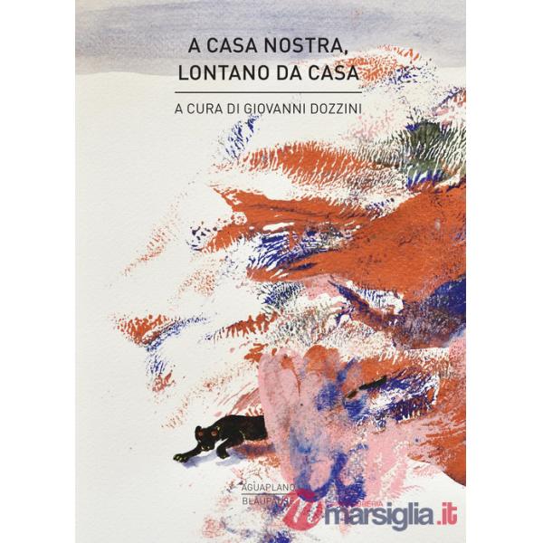 A casa nostra, lontano da casa