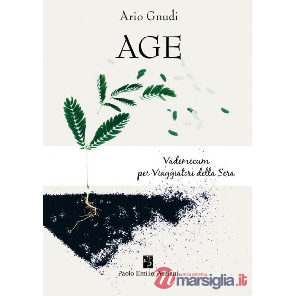 Age. Vademecum per viaggiatori della sera