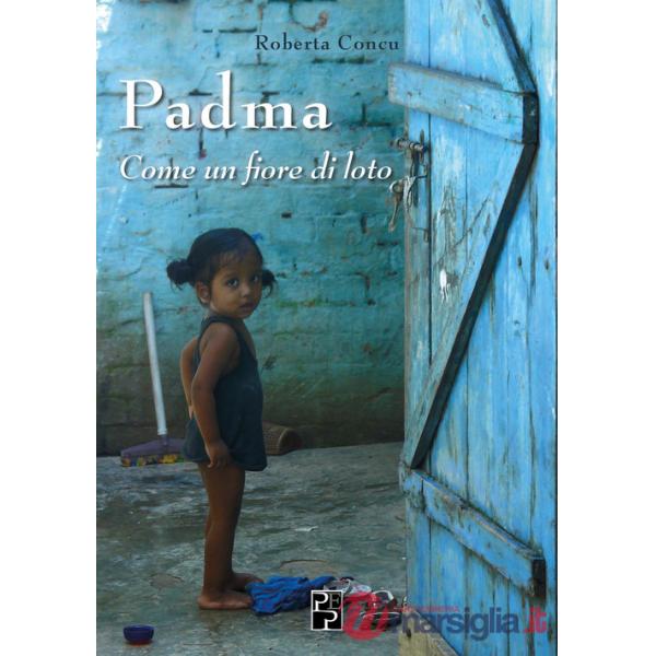 Padma. Come un fiore di loto