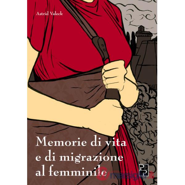 Memorie di vita e di migrazione al femminile