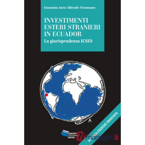 Investimenti esteri stranieri in Ecuador. La giurisprudenza ICSID