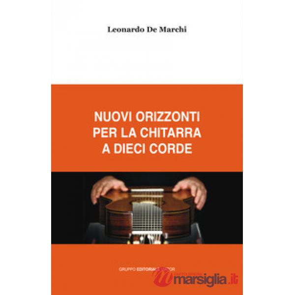 Nuovi orizzonti per la chitarra a dieci corde