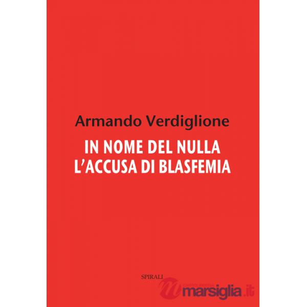 In nome del nulla. L'accusa di blasfemia