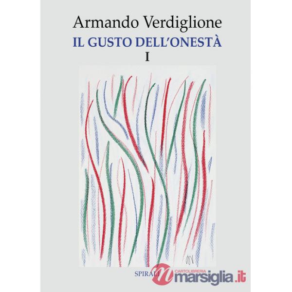 Gusto dell'onestà (Il). Vol. 1