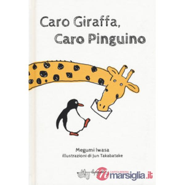 Caro giraffa, caro pinguino