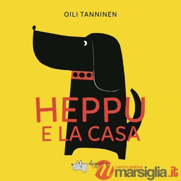 Heppu e la casa. Ediz. a colori